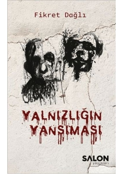 Yalnızlığın Yansıması
