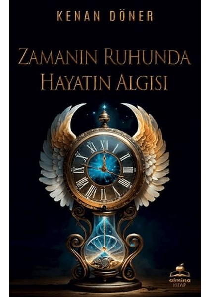 Zamanın Ruhunda Hayatın Algısı