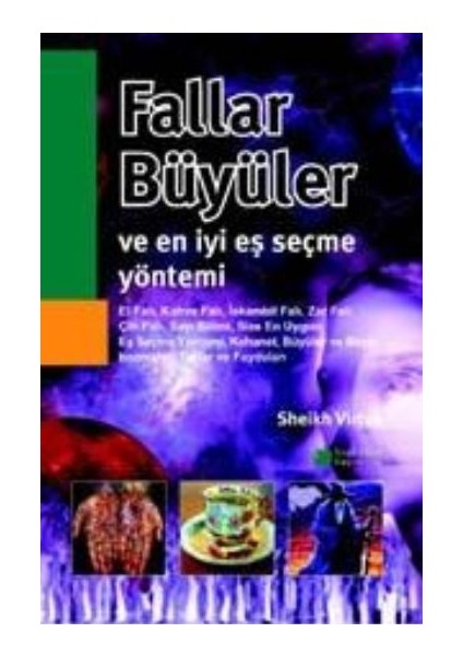 Fallar, Büyüler ve En Iyi Eş Seçme Yöntemi