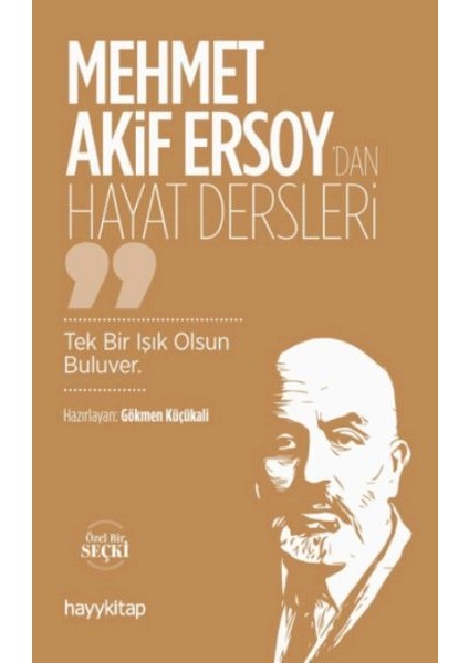Mehmet Akif Ersoy’dan Hayat Dersleri