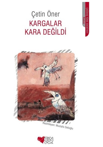 Kargalar Kara Değildi