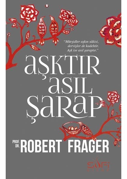 Aşktır Asıl Şarap