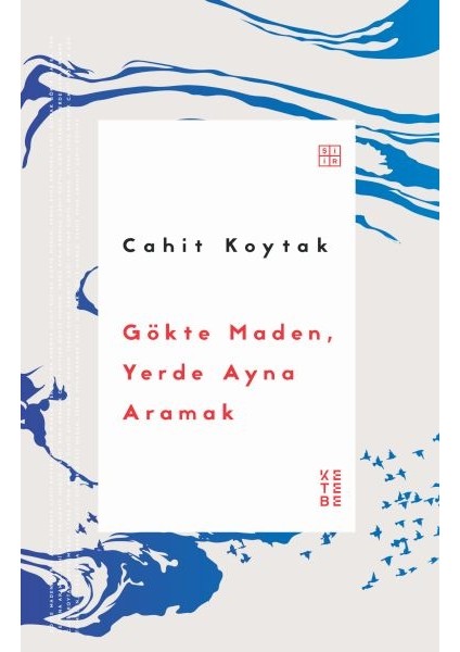 Gökte Maden, Yerde Ayna Aramak