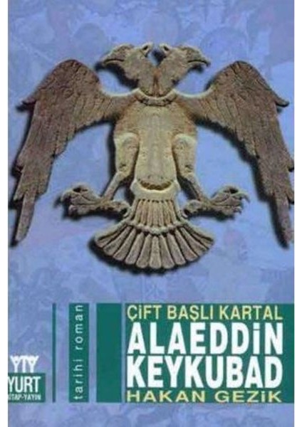Çift Başlı Kartal Alaeddin Keykubad