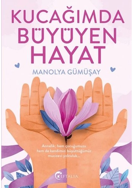 Kucağımda Büyüyen Hayat