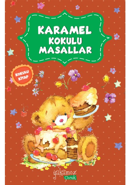 Karamel Kokulu Masallar