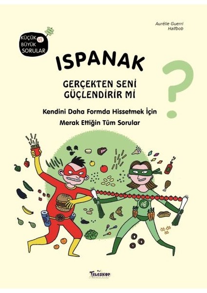 Ispanak Gerçekten Seni Güçlendirir Mi?