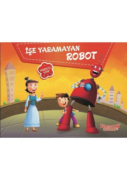 Işe Yaramayan Robot - Üç Boyutlu Kitap