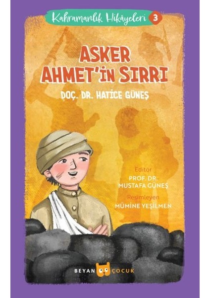 Kahramanlık Hikayeleri 3 - Asker Ahmet'in Sırrı