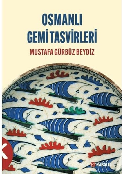 Osmanlı Gemi Tasvirleri