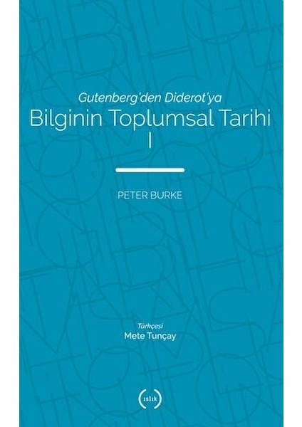 Bilginin Toplumsal Tarihi 1