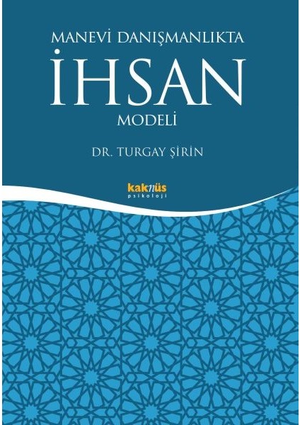 Manevi Danışmanlıkta Ihsan Modeli