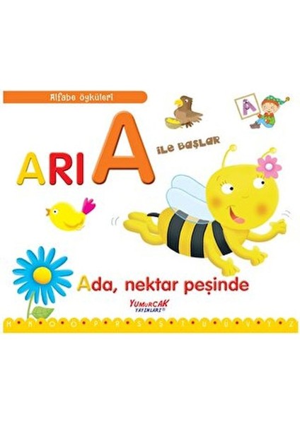 Alfabe Öyküleri - Arı A Ile Başlar