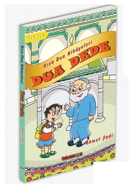 Dua Dede Kısa Dua Hikayeleri 1