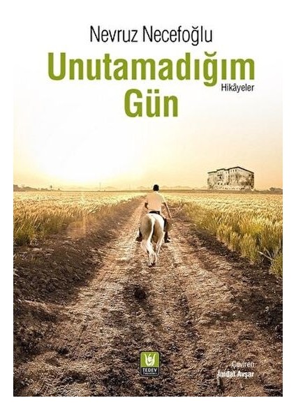 Unutamadığım Gün