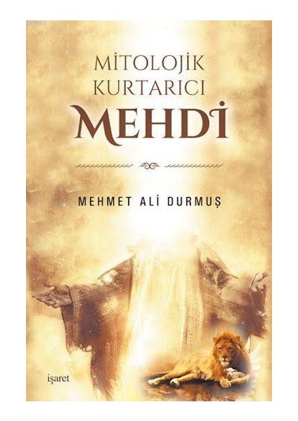 Mitolojik Kurtarıcı Mehdi