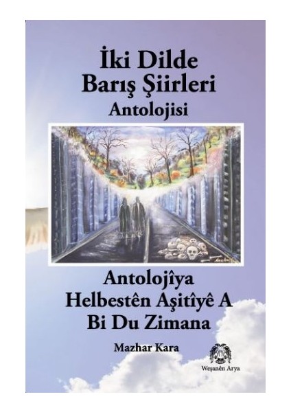 Iki Dilde Barış Şiirleri