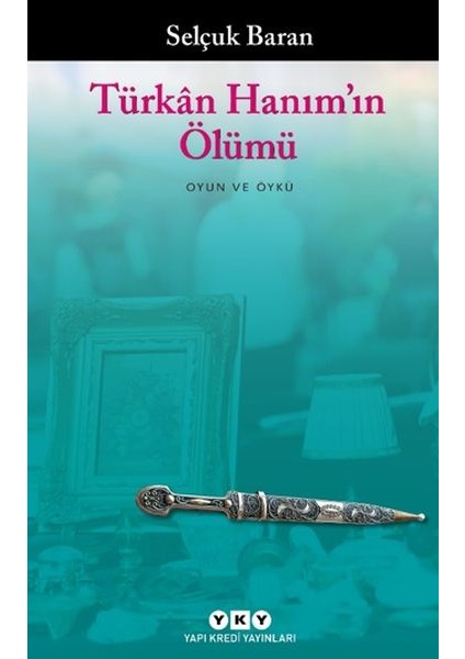 Türkân Hanım’ın Ölümü