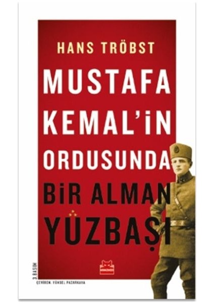 Mustafa Kemal’in Ordusunda - Bir Alman Yüzbaşı