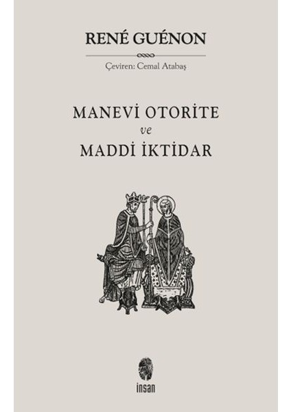 Manevi Otorite ve Maddi Iktidar