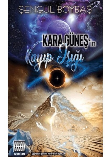 Kara Güneş'in Kayıp Işığı