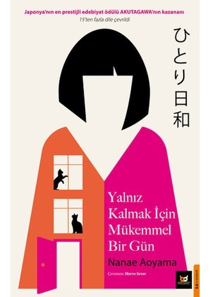 Yalnız Kalmak Içim Mükemmel Bir Gün