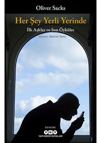 Her Şey Yerli Yerinde - Ilk Aşklar ve Son Öyküler