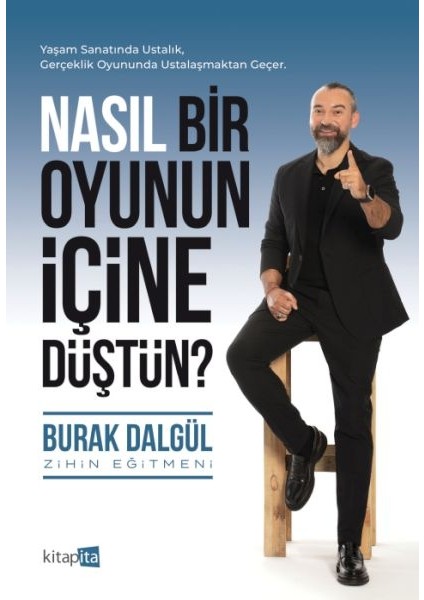 Nasıl Bir Oyunun Içine Düştün?