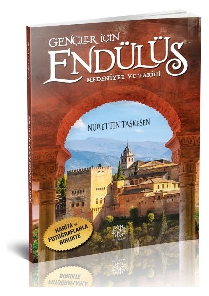 Gençler Için Endülüs Medeniyet ve Tarihi