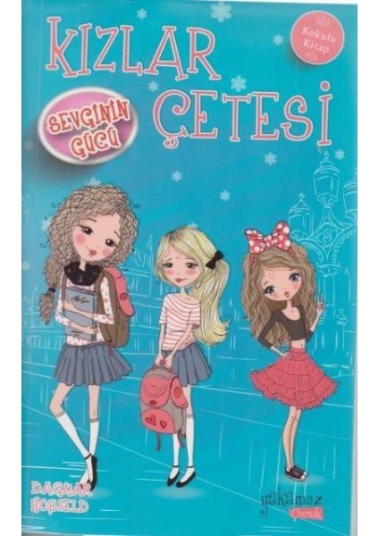 Kızlar Çetesi 2 - Sevginin Gücü