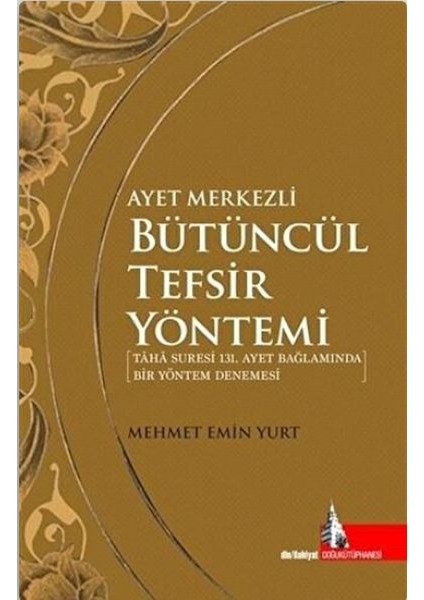 Ayet Merkezli Bütüncül Tefsir Yöntemi