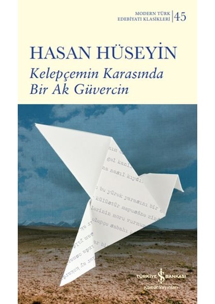 Kelepçemin Karasında Bir Ak Güvercin