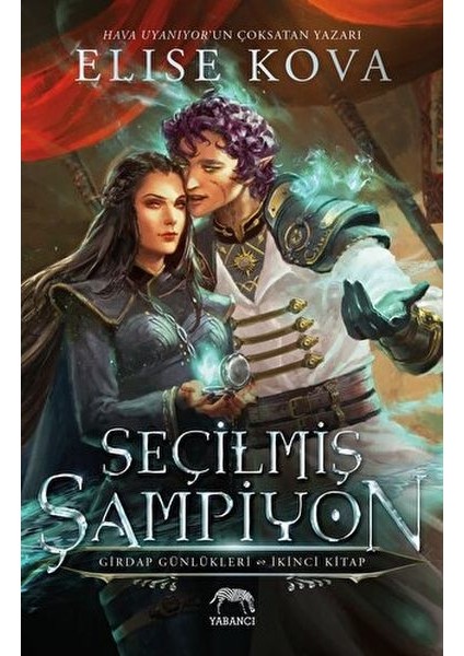 Seçilmiş Şampiyon - Girdap Günlükleri 2. Kitap