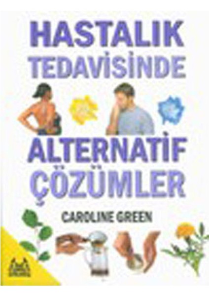 Hastalık Tedavisinde Alternatif Çözümler