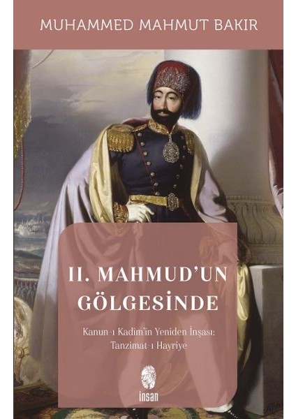 Iı. Mahmud'un Gölgesinde