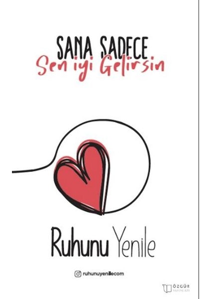 Sana Sadece Sen Iyi Gelirsin