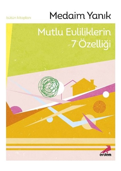 Mutlu Evliliklerin 7 Özelliği