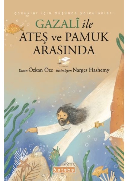 Gazalî ile Ateş ve Pamuk Arasında