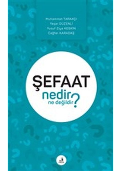 Şefaat Nedir Ne Değildir?