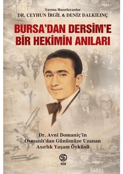 Bursa’dan Dersim’e Bir Hekimin Anıları