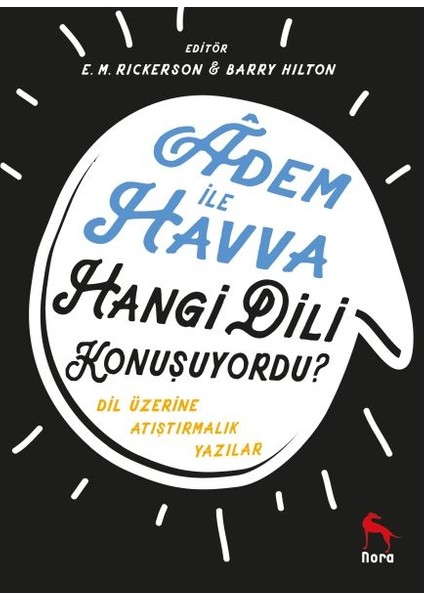 Adem Ile Havva Hangi Dili Konuşuyordu? - Dil Üzerine Atıştırmalık Yazılar