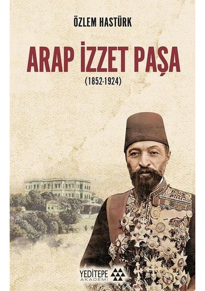 Arap Izzet Paşa (1852-1924)