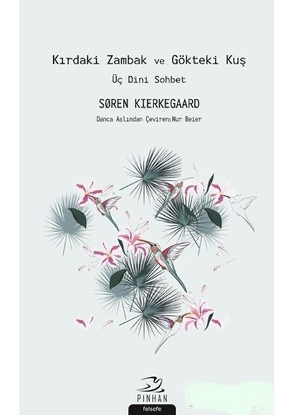 Kırdaki Zambak ve Gökteki Kuş - Üç Dini Sohbet