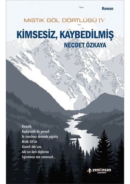 Mistik Göl Dörtlüsü 4 - Kimsesiz, Kaybedilmiş