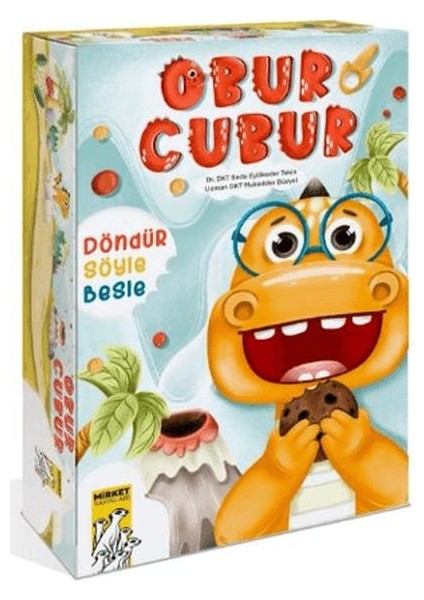 Döndür, Söyle, Besle Obur Cubur