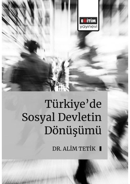 Türkiye’de Sosyal Devletin Dönüş