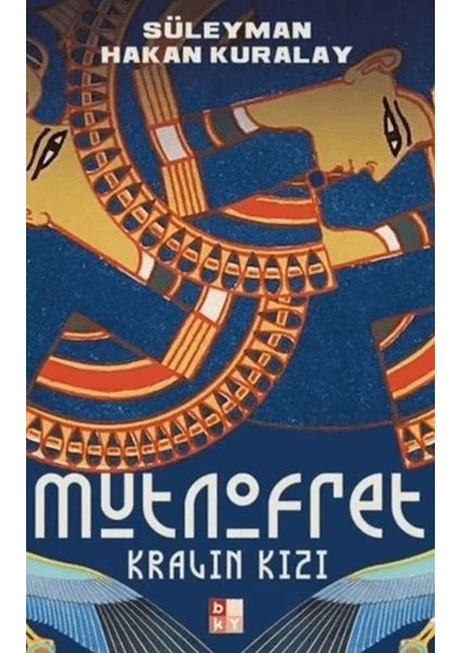 Kralın Kızı: Mutnofret