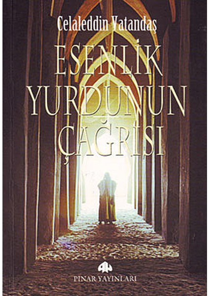 Esenlik Yurdunun Çağrısı