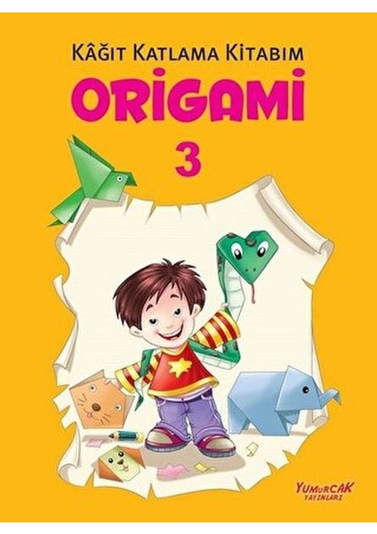 Origami 3 - Kağıt Katlama Kitabım
