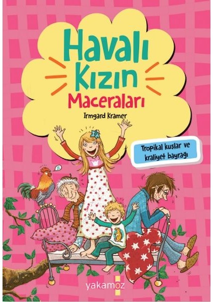 Havalı Kızın Maceraları - Tropikal Kuşlar ve Kraliyet Bayrağı
